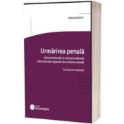 Urmarirea penala. Acte procesuale si acte procedurale intocmite de organele de urmarire penala