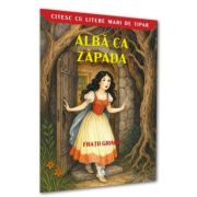 Alba ca zapada (citesc cu litere de tipar)