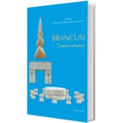 Brancusi - Sculpteur orthodoxe