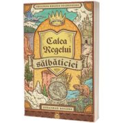 Calea Regelui Salbaticiei