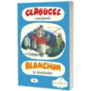 Clabucel curajosul, Volumul I