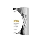 Depresia. Cauze, simptome si modalitati de a o depasi. Volumul 8. Descopera Neurostiinta