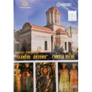DVD Biserica Domneasca Sfantul Antonie - Curtea Veche