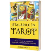 Etalarile in Tarot. Tot ce trebuie sa stii despre cariera, familie, bani si iubire