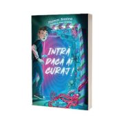 Intra daca ai curaj!