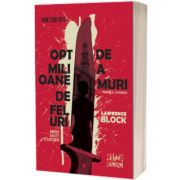 Opt milioane de feluri de a muri