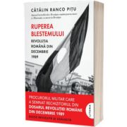 Ruperea Blestemului. Revolutia Romana din decembrie 1989