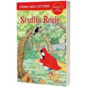 Scufita rosie. Prima mea lectura