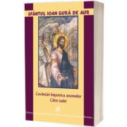 Sfantul Ioan Gura de Aur - Cuvantari impotriva anomeilor. Catre iudei
