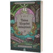 Taina Regelui mlastinii
