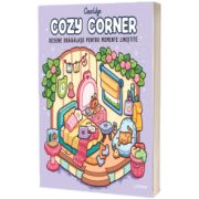 Cozy Corner. Desene dragalase pentru momente linistite