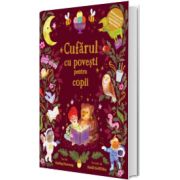 Cufarul cu povesti pentru copii