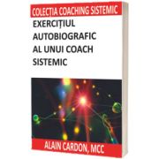 Exercitiu autobiografic al unui coach sistemic