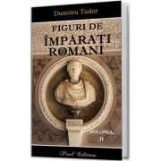 Figuri de imparati romani Volumul II