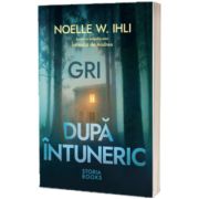 Gri dupa intuneric