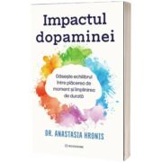 Impactul dopaminei