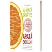 Mananca sanatos, arata excelent