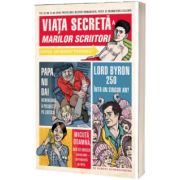 Viata secreta a marilor scriitori