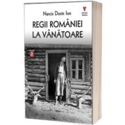 Regii Romaniei la vanatoare