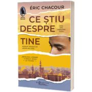 Ce stiu despre tine