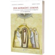 Din mormant, Lumina