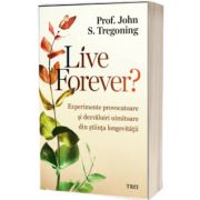 Live Forever?