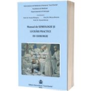 Manual de semiologie si lucrari practice de chirurgie pentru studentii din anii IV si V