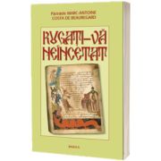 Rugati-va neincetat