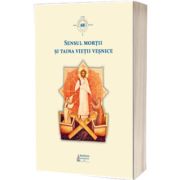 Sensul mortii si taina vietii vesnice