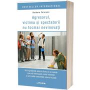 Agresorul, victima si spectatorii nu tocmai nevinovati