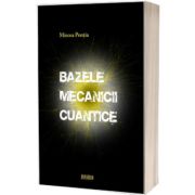 Bazele mecanicii cuantice