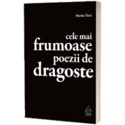 Cele mai frumoase poezii de dragoste. Antologie