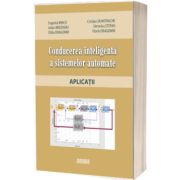 Conducerea inteligenta a sistemelor automate. Aplicatii