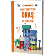 Construieste un oras de carton!