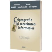 Criptografie si securitatea informatiei. Aplicatii