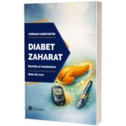 Diabet zaharat. Nutritie si metabolism. Note de curs