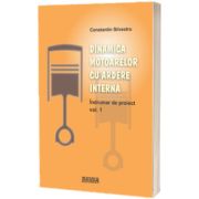 Dinamica motoarelor cu ardere interna. Indrumar de proiect