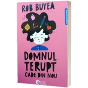 Domnul Terupt cade din nou