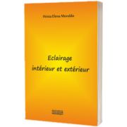 Eclairage interieur et exterieur