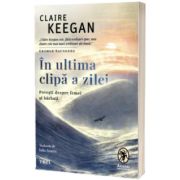 In ultima clipa a zilei