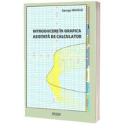 Introducere in grafica asistata de calculator