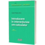 Introducere in interactiunea om - calculator