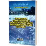 Optimizarea tehnologiilor de epurare a apelor uzate in vederea reutilizarii acestora
