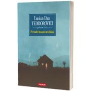 Pe unde inoata urechinii