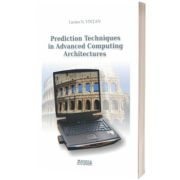 Prediction techniques in advanced computing architectures