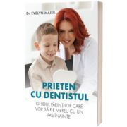 Prieten cu dentistul