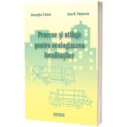 Procese si utilaje pentru ecologizarea localitatilor