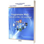 Programare web. Aplicatii in HTML, CSS, JavaScript