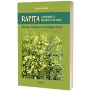 Rapita, o cultura cu valente ecologice. Biologia, ecologia si tehnologia culturii