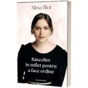 Rascolim in suflet pentru a face ordine